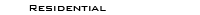 Residential